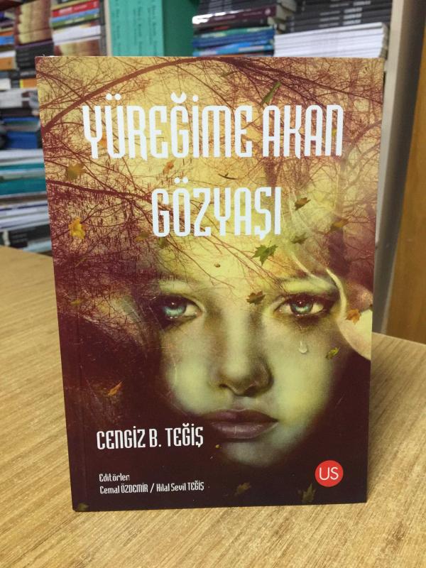Yüreğime Akan Gözyaşı - Cengiz B. Teğiş