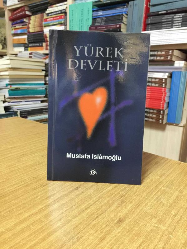 Yürek Devleti - Mustafa İslamoğlu