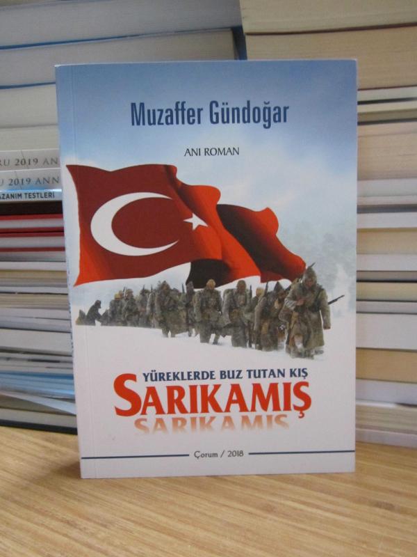 Yüreklerde Buz Tutan Kış Sarıkamış - Muzaffer Gündoğar