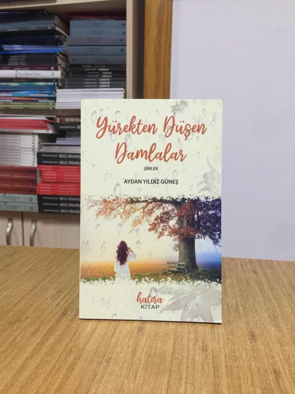 Yürekten Düşen Damlalar - Aydan Yıldız Güneş