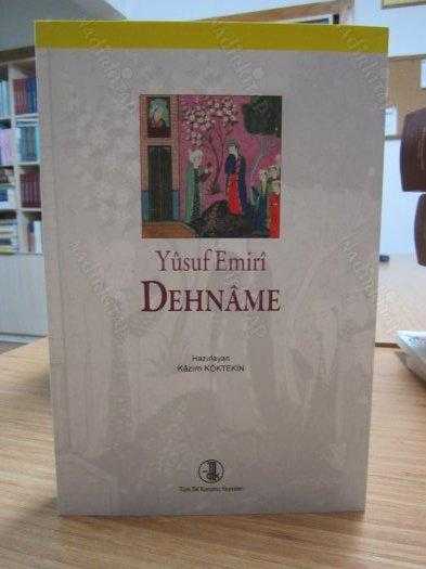 Yusuf Emiri - Dehname  ( İnceleme - Metin - Dizin - Tıpkıbasım )