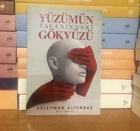 Yüzümün Tavanındaki Gökyüzü