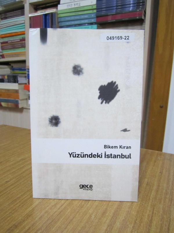 Yüzündeki İstanbul - Bikem Kıran
