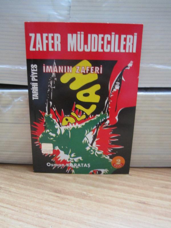 Zafer Müjdecileri İmanın Zaferi - Osman Karataş [2.Baskı]