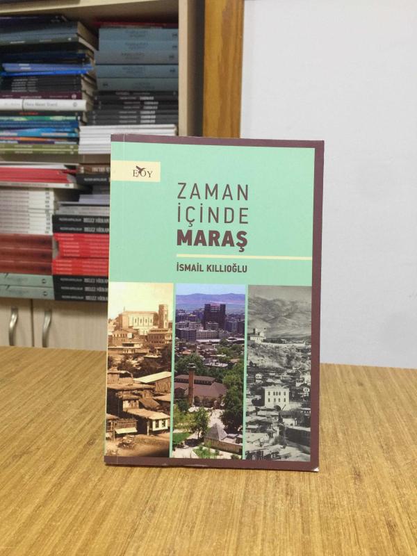 Zaman İçinde Maraş - İsmail Kıllıoğlu