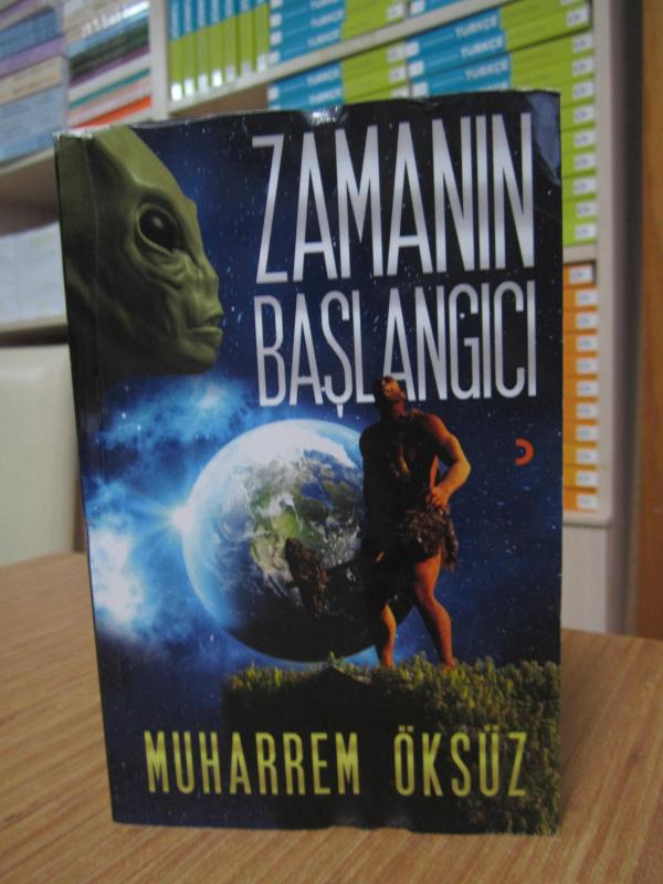 Zamanın Başlangıcı - Muharrem Öksüz
