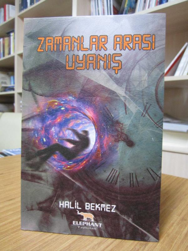 Zamanlar Arası Uyanış - Halil Bekmez