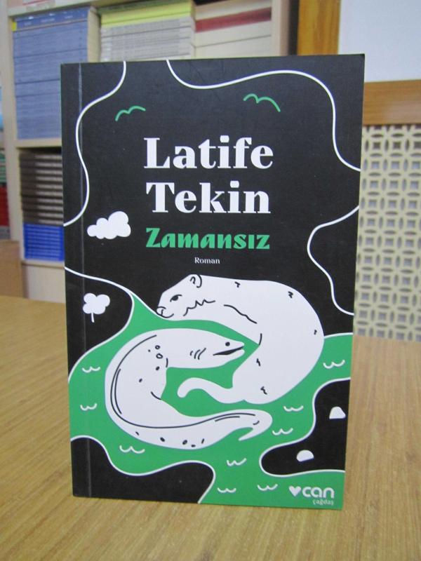 Zamansız - Latife Tekin [1.Baskı]