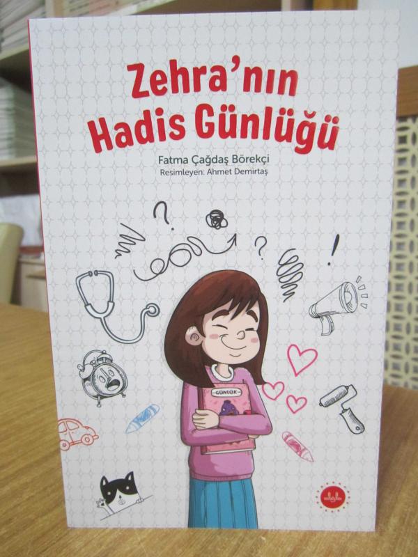 Zehra'nın Hadis Günlüğü - Fatma Çağdaş Börekci