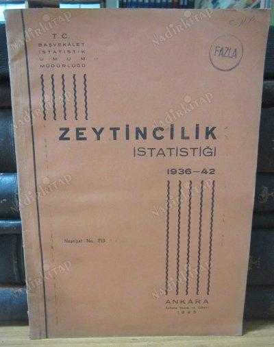ZEYTİNCİLİK İSTATİSTİĞİ 1936 - 1942