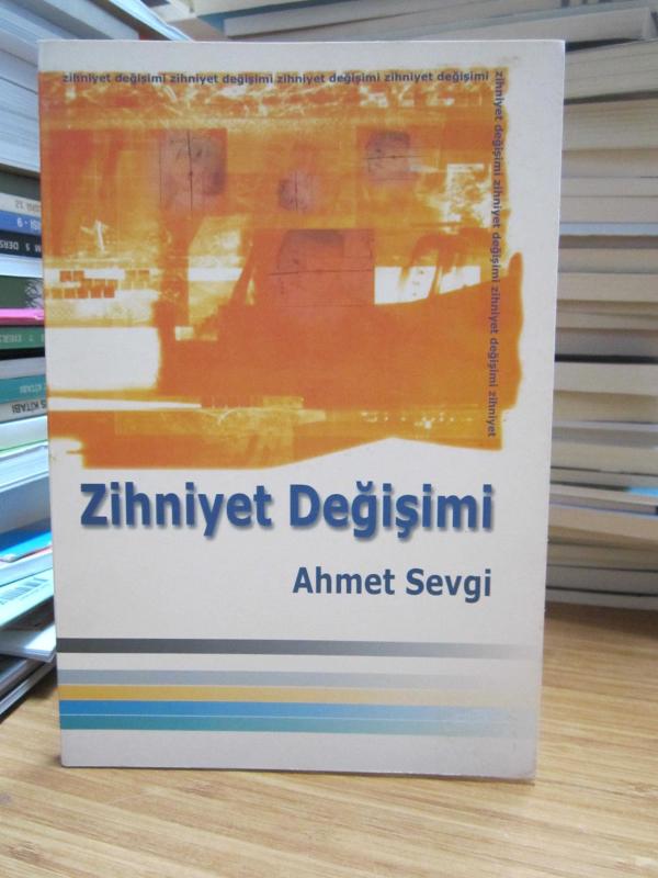 Zihniyet Değişimi - Ahmet Sevgi [İmzalı]