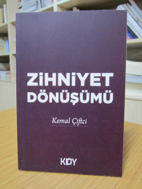 Zihniyet Dönüşümü - Kemal Çiftci
