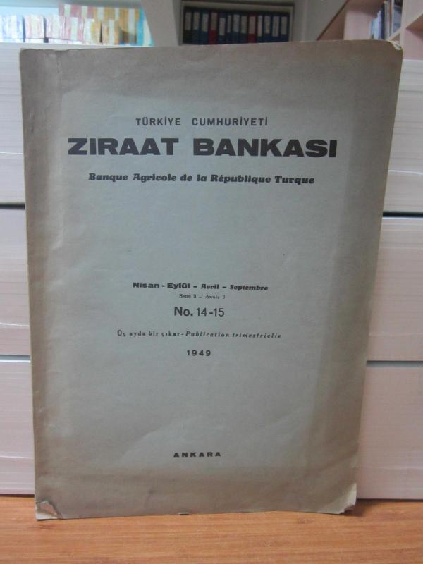 Ziraat Bankası Dergisi - No 14-15 - Nisan Eylül 1949
