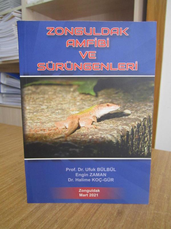 Zonguldak Amfibi ve Sürüngenleri - Prof. Dr. Ufuk Bülbül & Engin Zaman & Dr. Halime Koç-gür