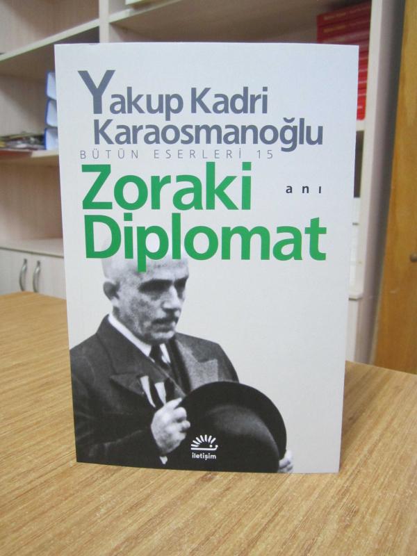 Zoraki Diplomat - Yakup Kadri Karaosmanoğlu
