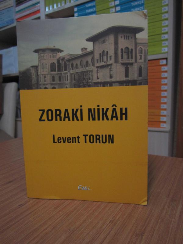 Zoraki Nikah - Levent Torun