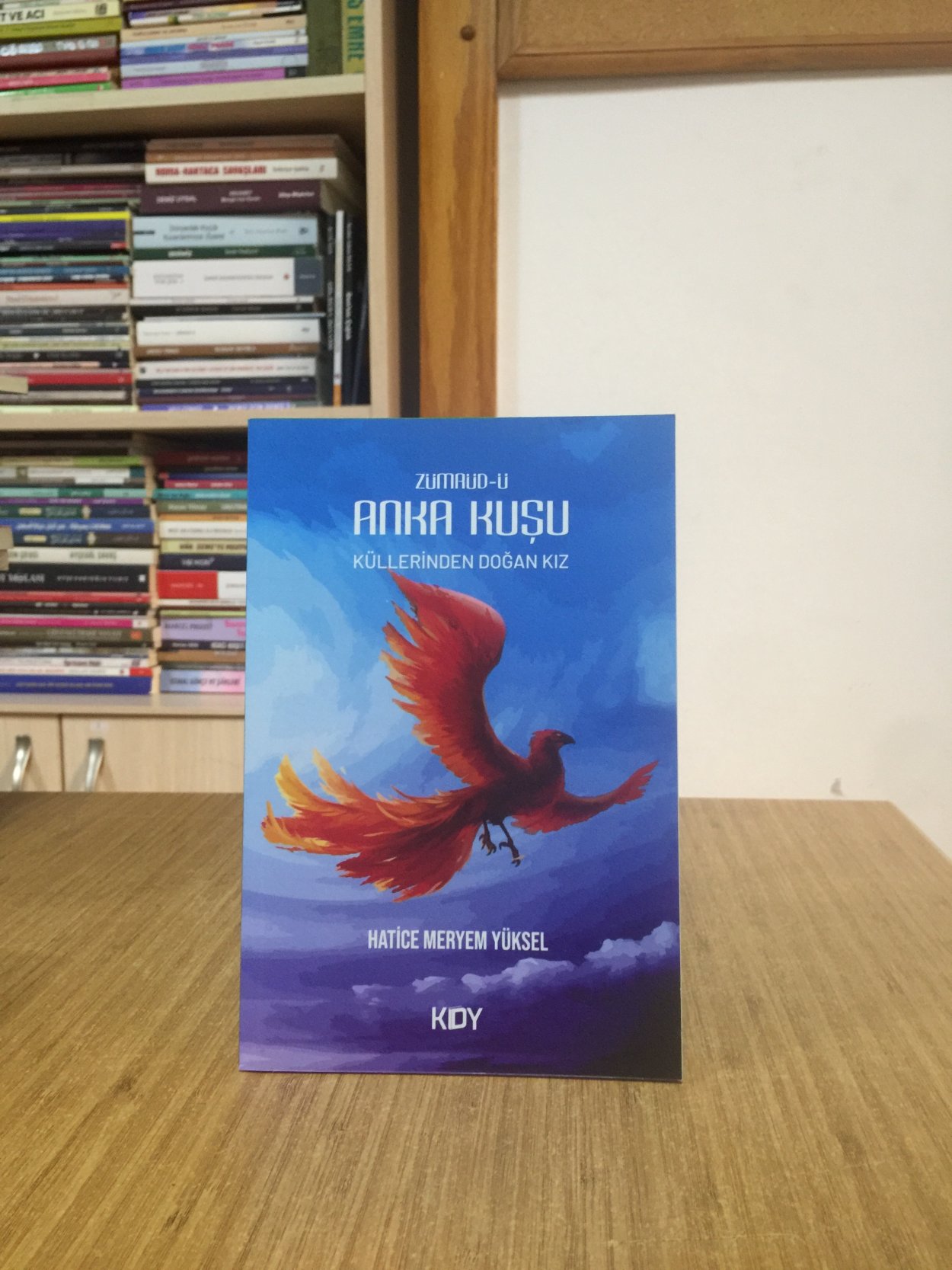 Zümrüd-ü Anka Kuşu Küllerinden Doğan Kız - Hatice Meryem Yüksel